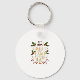 Light The Lamp Not The Rat Funny Christmas Matchin Keychain