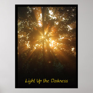 "Light up the Darkness" Phrase Sunrise Poster