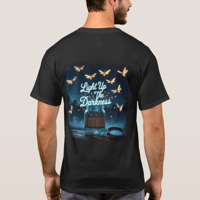 “Light Up the Darkness” T-Shirt (Back)