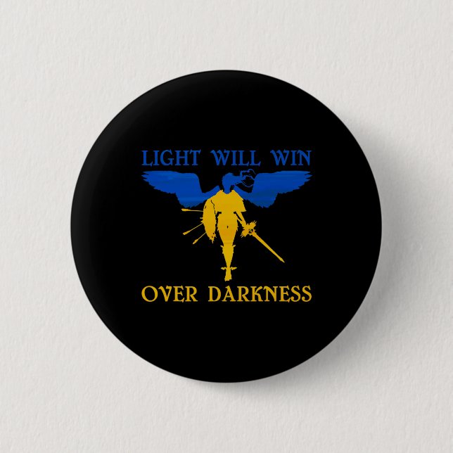 Light Will Win Over Darkness President's Of Ukrain 2 Inch Round Button (Front)