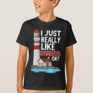 Lighthouse I Just Really Like Lighthouses Seaside T-Shirt