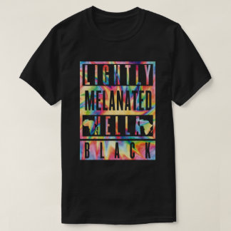 Lightly Melanated Hella Black History Month T-Shirt