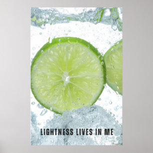 Lightness Lives in Me: Refreshing Lime & Water Zen Poster