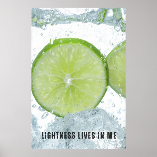 Lightness Lives in Me: Refreshing Lime & Water Zen Poster (Front)