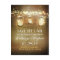 lights & mason jars rustic SAVE THE DATE postcard