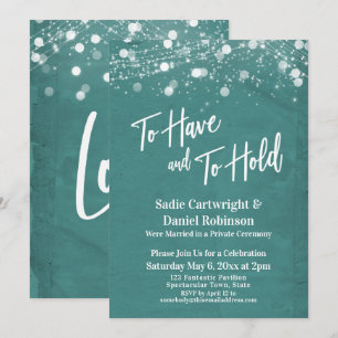 Lights Textured To Have and To Hold Teal Reception Invitation