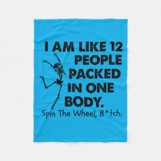 Like 12 People Packed In One Body Spin The Wheel Fleece Blanket