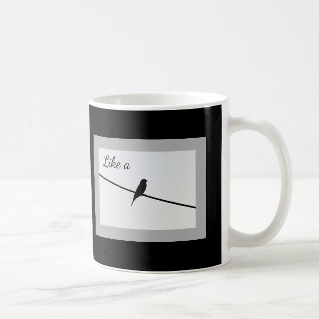 Like a Bird on a Wire Coffee Mug (Right)