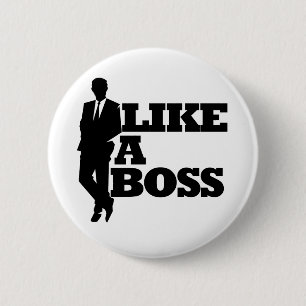 Like a Boss 2 Inch Round Button