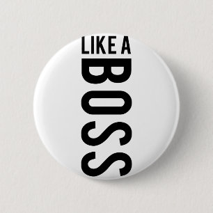 LIKE a BOSS 2 Inch Round Button