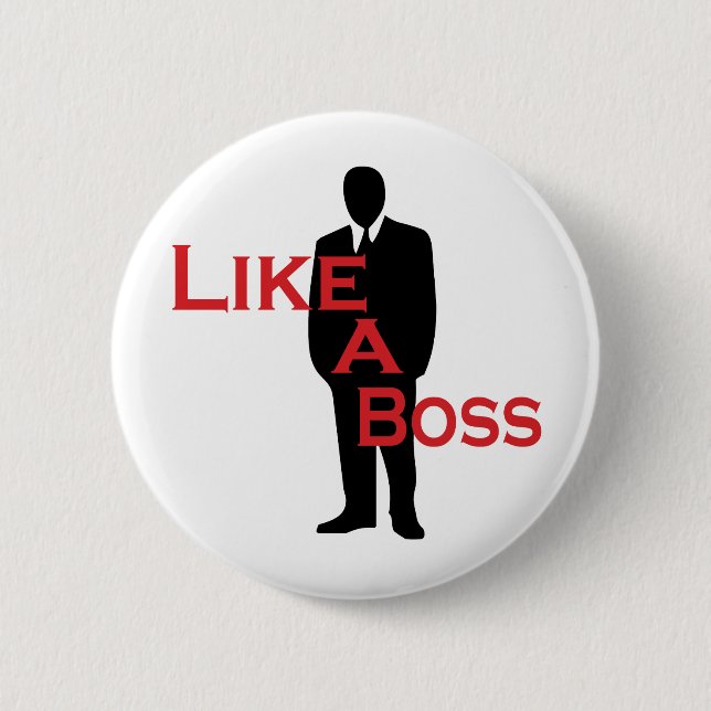Like a Boss 2 Inch Round Button (Front)
