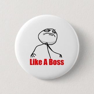 Like a Boss 2 Inch Round Button