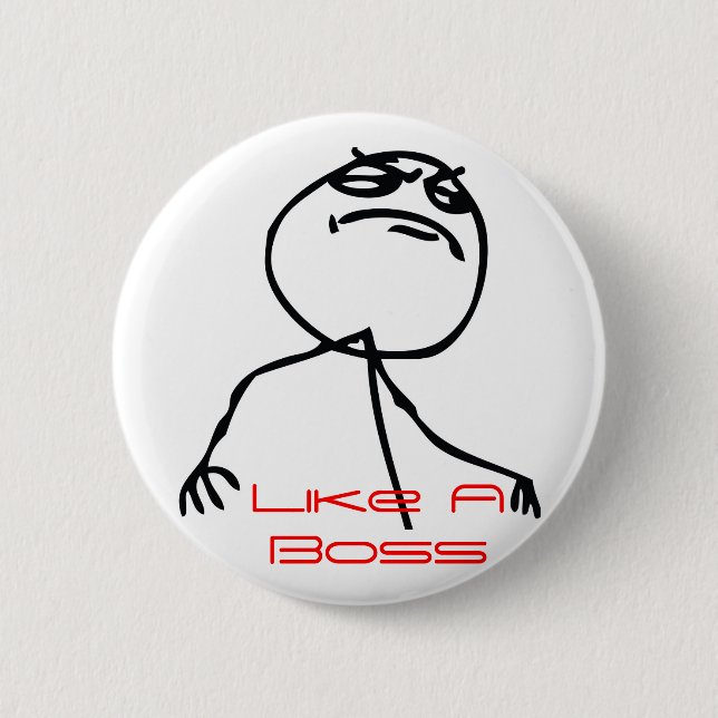Like a Boss 2 Inch Round Button (Front)
