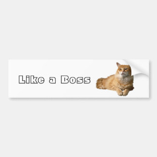 Like a Boss Bumper Sticker