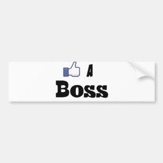 Like A Boss Bumper Sticker