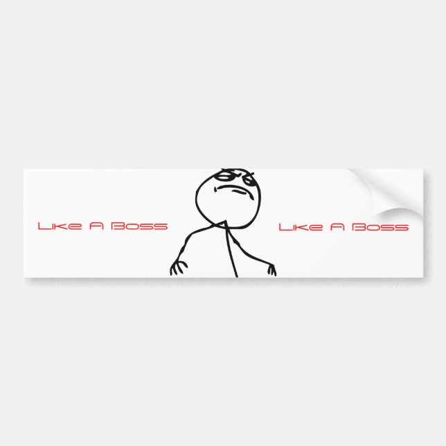 Like a Boss Bumper Sticker (Front)
