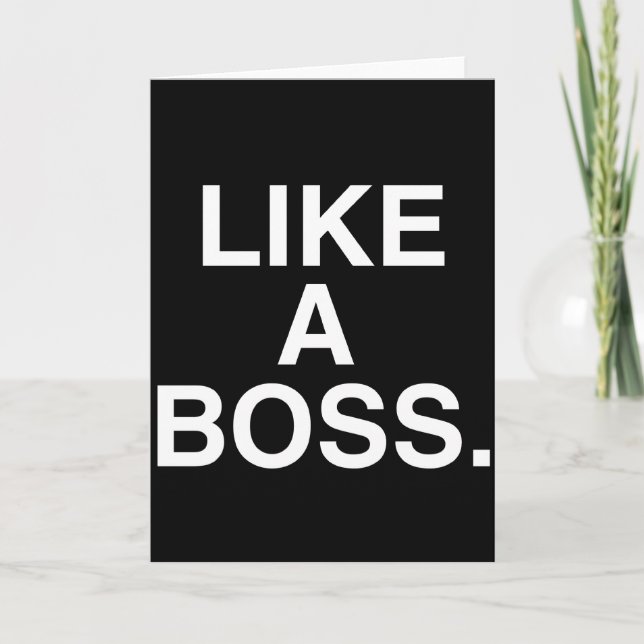 Like A Boss card (Front)