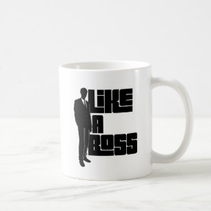 Like a Boss Coffee Mug