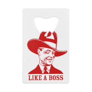"LIKE A BOSS" Credit Card Bottle Opener for Guys