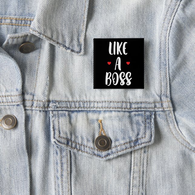 Like A Boss | Hearts 2 Inch Square Button (In Situ)