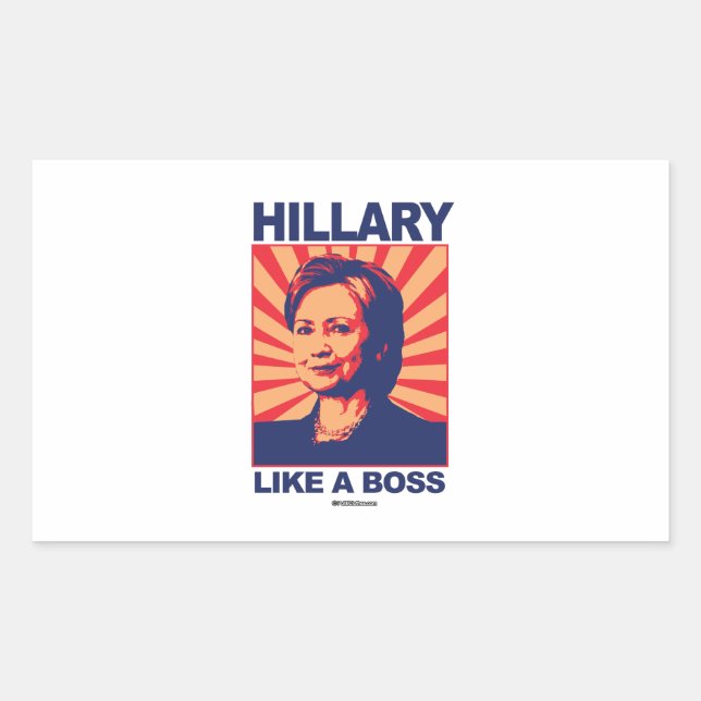 Like a Boss - Hillary Propaganda Sticker (Front)