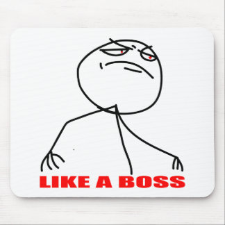 like a boss internet meme comic rage mouse pad