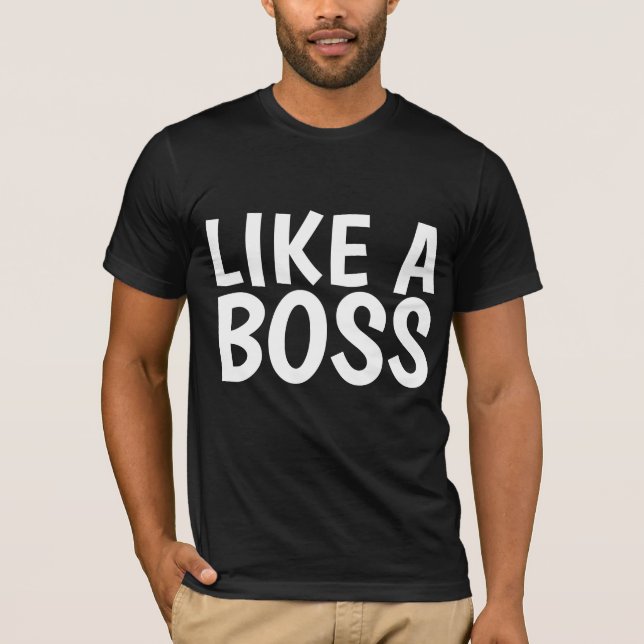 LIKE A BOSS Men's T-Shirts (Front)