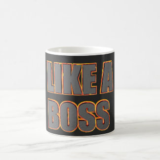LIKE A BOSS Tasse Coffee Mug