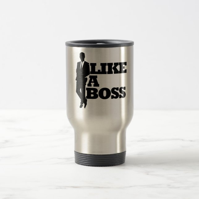 Like a Boss Travel Mug (Center)