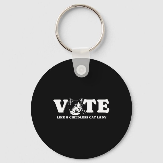 Like A Childless Cat Lady Funny Voting Kamala Elec Keychain (Front)