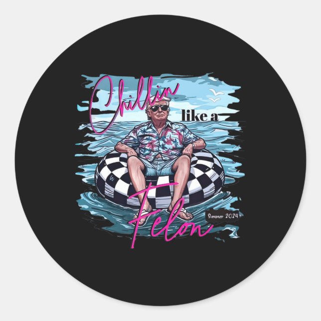 Like A Felon Funny Trump Summer 2024 5  Classic Round Sticker (Front)