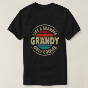 Like a Grandy Only Cooler Vintage Retro Grandfathe T-Shirt
