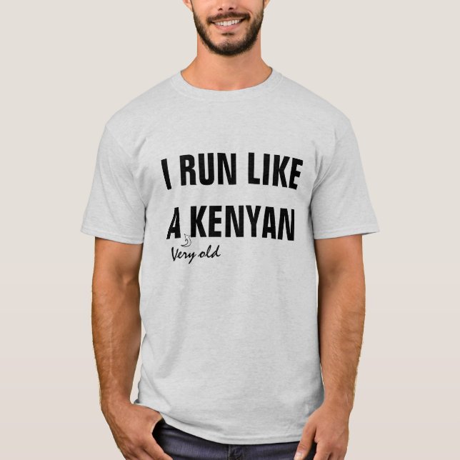 Like a Kenyan T-Shirt (Front)