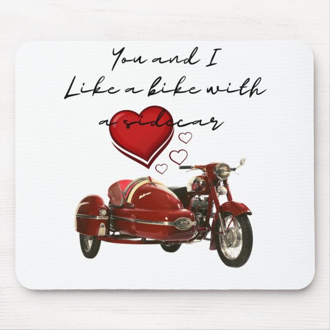Like A Motorcycle With A Sidecar Mouse Pad (Front)