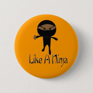 Like A Ninja 2 Inch Round Button