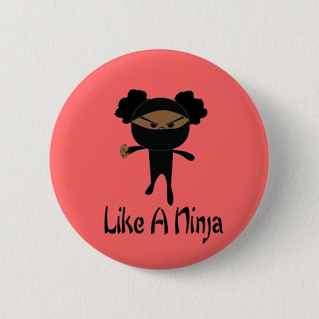 Like a Ninja 2 Inch Round Button (Front)