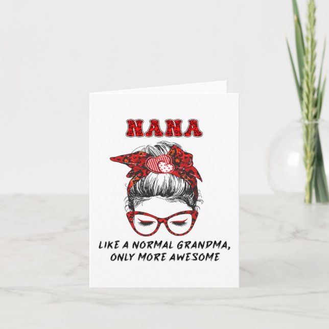 Like A Normal Grandma Only More Awesome Mothers Da Card (Front)