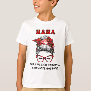 Like A Normal Grandma Only More Awesome Mothers Da T-Shirt