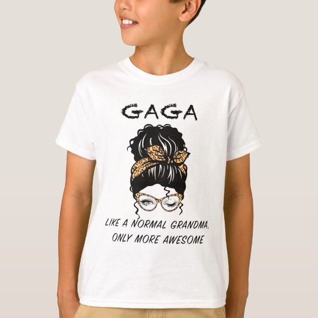 Like A Normal Grandma Only More Awesome Mothers Da T-Shirt (Front)
