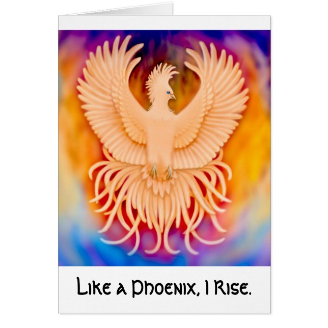Like a Phoenix I Rise Card (Front)