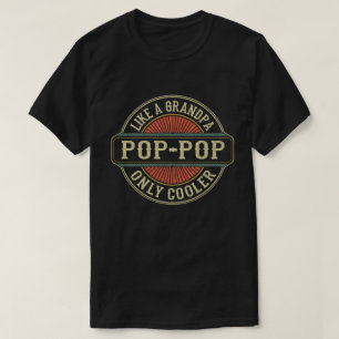  Like a Pop-Pop Only Cooler Vintage Retro Grandpa T-Shirt