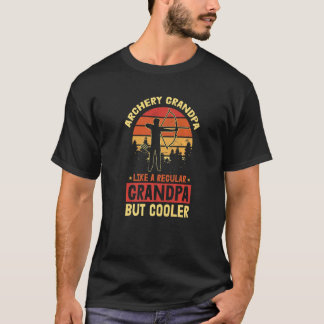 Like A Regular Grandpa But Cooler  Archery Grandda T-Shirt