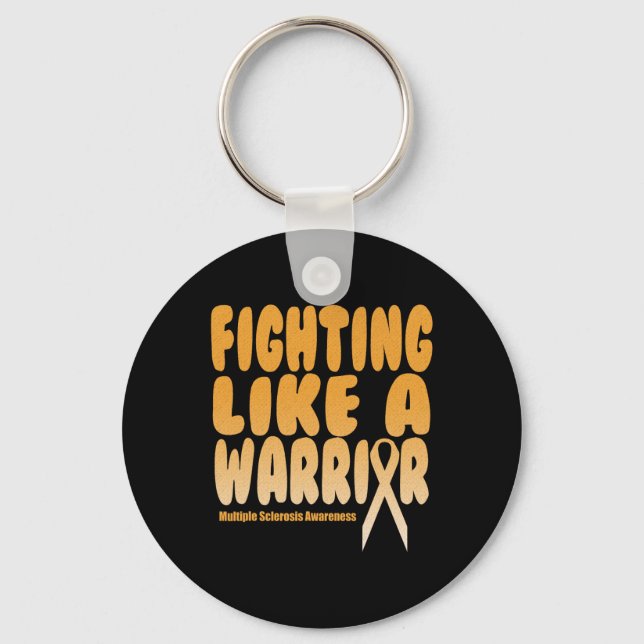 Like A Warrior Multiple Sclerosis Awareness  Keychain (Front)