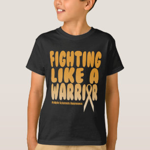 Like A Warrior Multiple Sclerosis Awareness T-Shirt