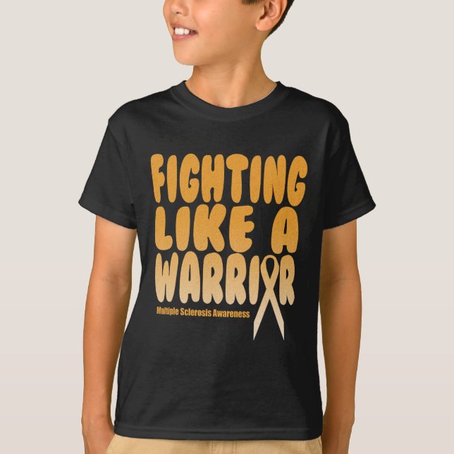 Like A Warrior Multiple Sclerosis Awareness  T-Shirt (Front)
