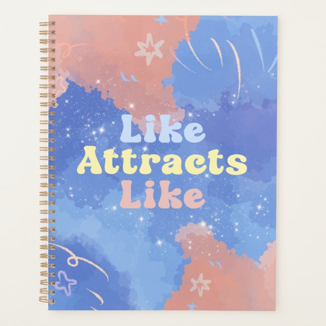 Like attracts Like, Motivational, Positive Quote Planner (Front)