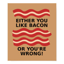 Like Bacon Poster