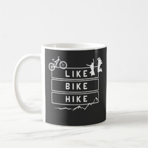 Like Bike Hike Berge Wandern Coffee Mug