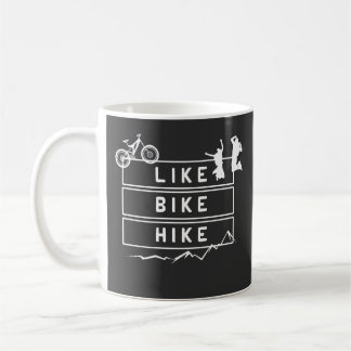 Like Bike Hike Coffee Mug