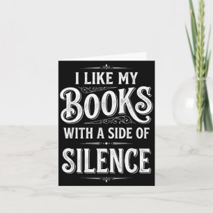 Like books with a side of silence funny reading card